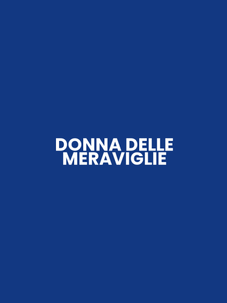 DONNA DELLE MERAVIGLIE
