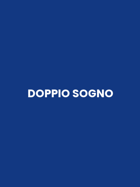 DOPPIO SOGNO