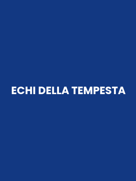 ECHI DELLA TEMPESTA