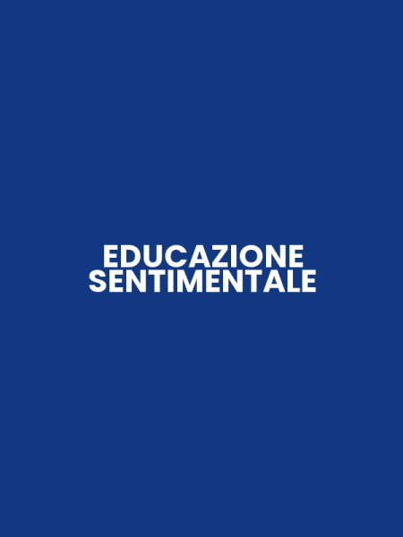 EDUCAZIONE SENTIMENTALE