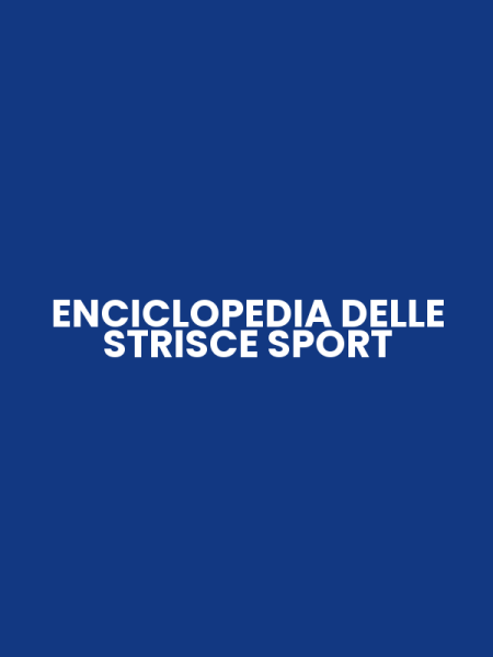 ENCICLOPEDIA DELLE STRISCE SPORT
