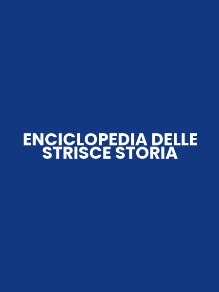 ENCICLOPEDIA DELLE STRISCE STORIA