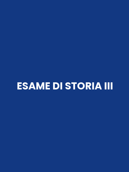 ESAME DI STORIA III