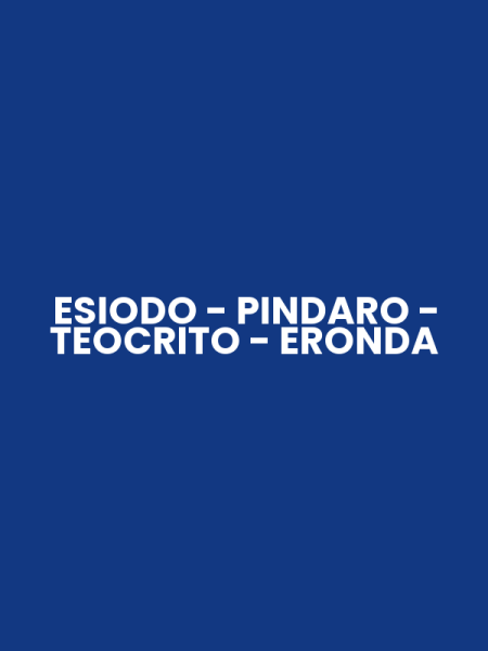 ESIODO - PINDARO - TEOCRITO - ERONDA