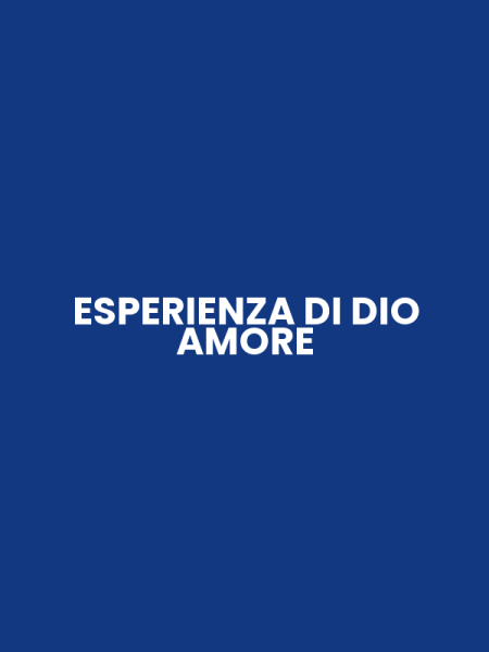 ESPERIENZA DI DIO AMORE