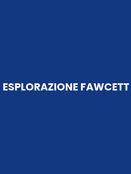 ESPLORAZIONE FAWCETT