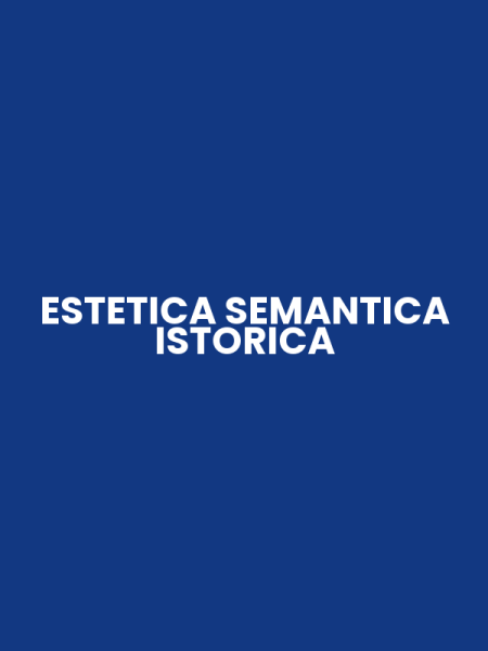 ESTETICA SEMANTICA ISTORICA