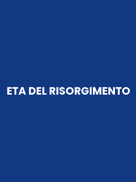ETA DEL RISORGIMENTO