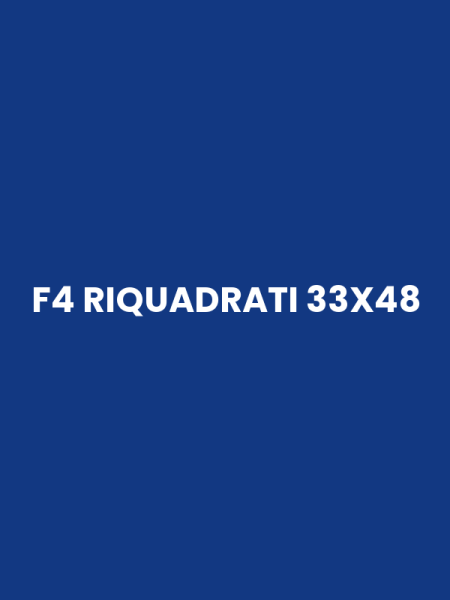F4 RIQUADRATI 33X48