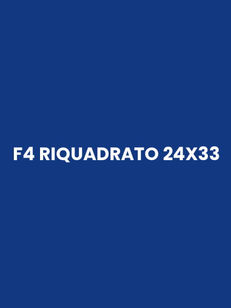 F4 RIQUADRATO 24X33