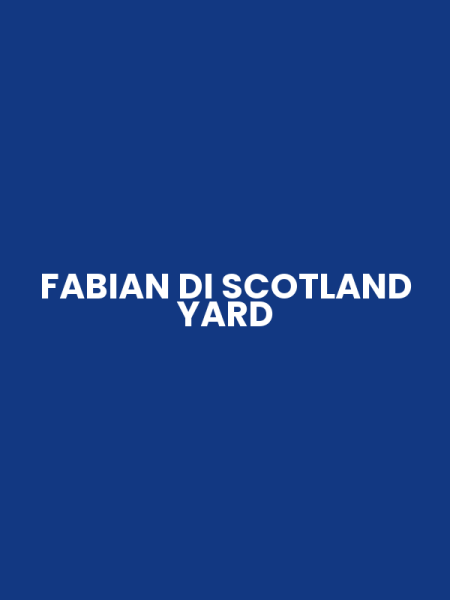 FABIAN DI SCOTLAND YARD