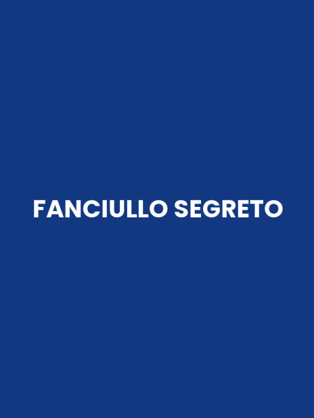 FANCIULLO SEGRETO