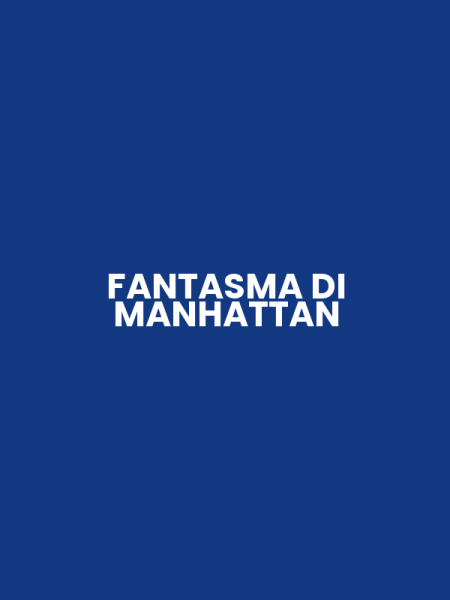 FANTASMA DI MANHATTAN