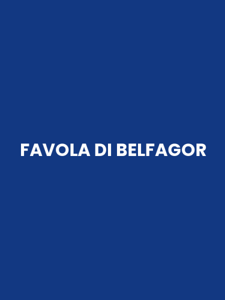 FAVOLA DI BELFAGOR