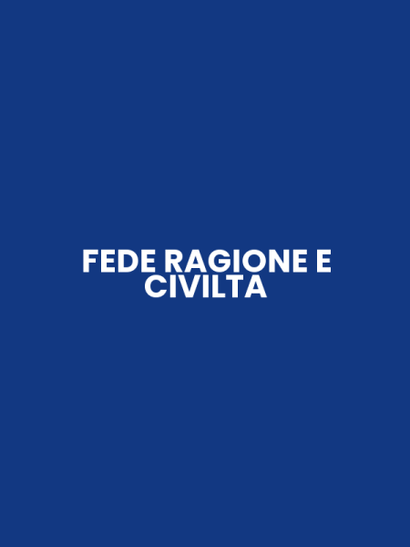 FEDE RAGIONE E CIVILTA