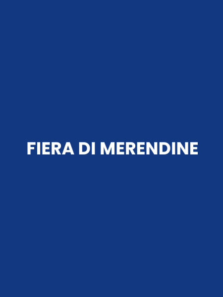 FIERA DI MERENDINE