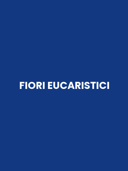FIORI EUCARISTICI