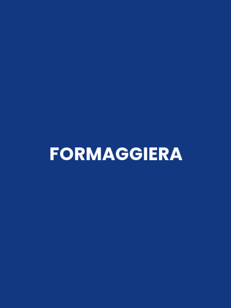 FORMAGGIERA