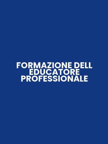 FORMAZIONE DELL EDUCATORE PROFESSIONALE