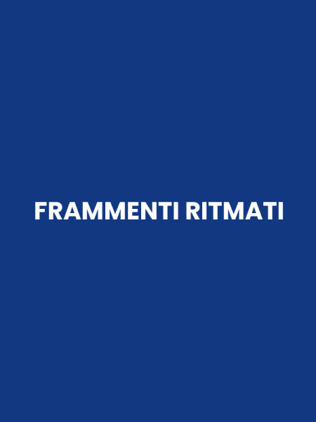 FRAMMENTI RITMATI