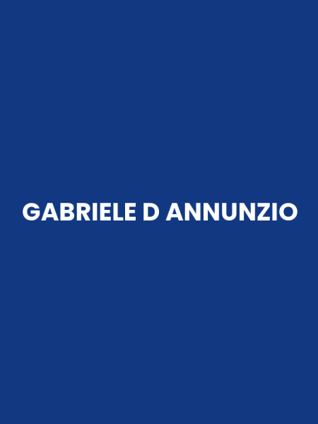 GABRIELE D ANNUNZIO