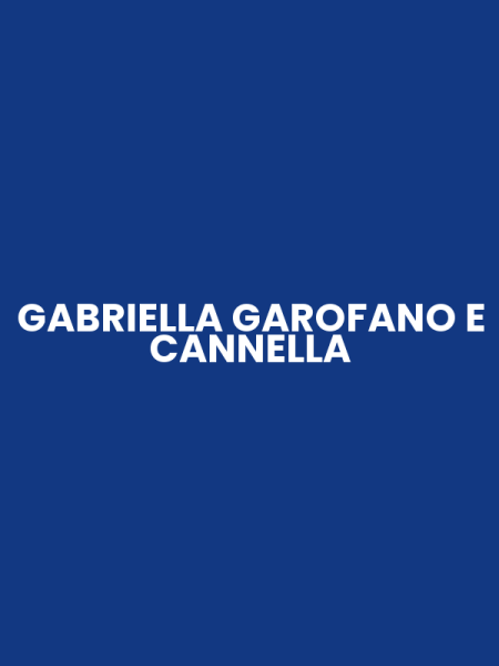 GABRIELLA GAROFANO E CANNELLA