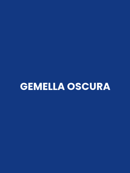 GEMELLA OSCURA