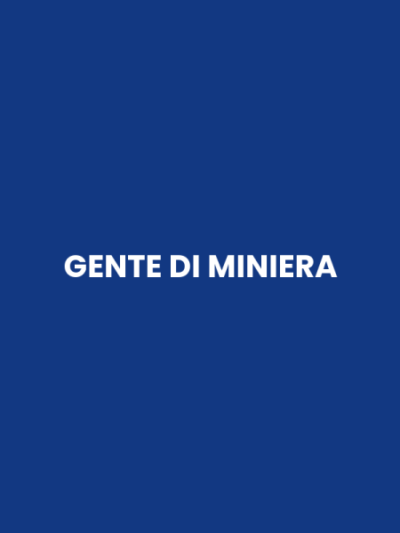 GENTE DI MINIERA
