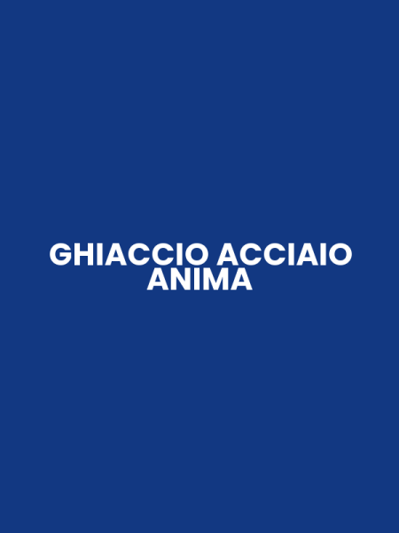 GHIACCIO ACCIAIO ANIMA
