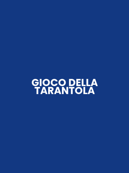 GIOCO DELLA TARANTOLA