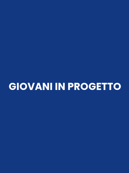 GIOVANI IN PROGETTO