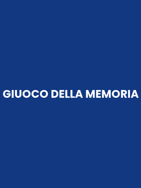 GIUOCO DELLA MEMORIA