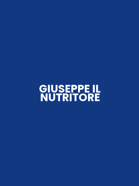 GIUSEPPE IL NUTRITORE