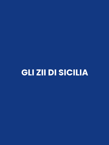 GLI ZII DI SICILIA