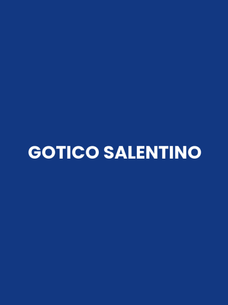 GOTICO SALENTINO