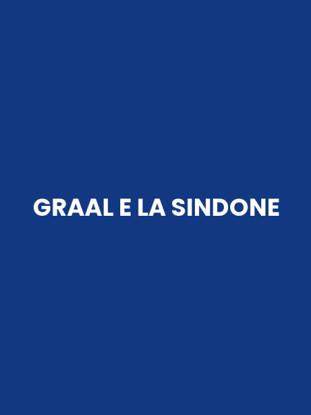 GRAAL E LA SINDONE