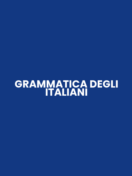 GRAMMATICA DEGLI ITALIANI