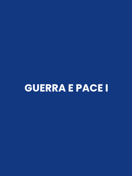 GUERRA E PACE I