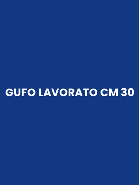GUFO LAVORATO CM 30