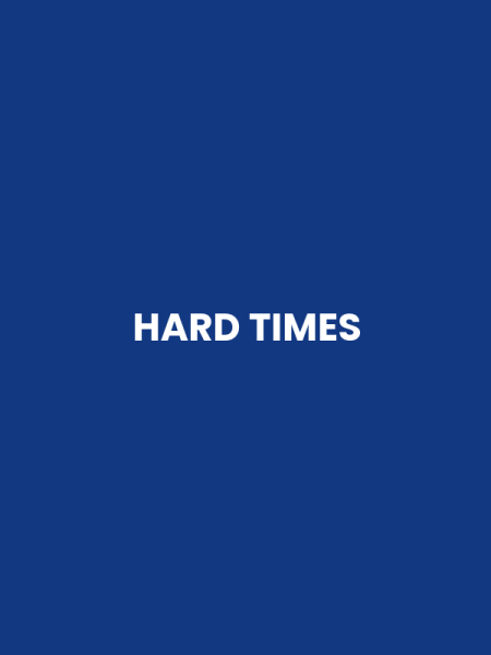 HARD TIMES