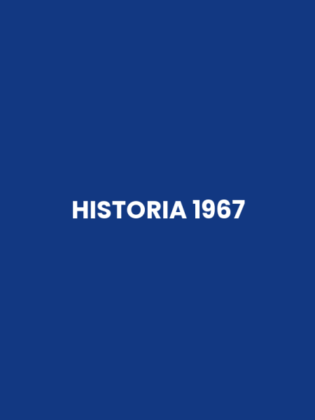 HISTORIA 1967