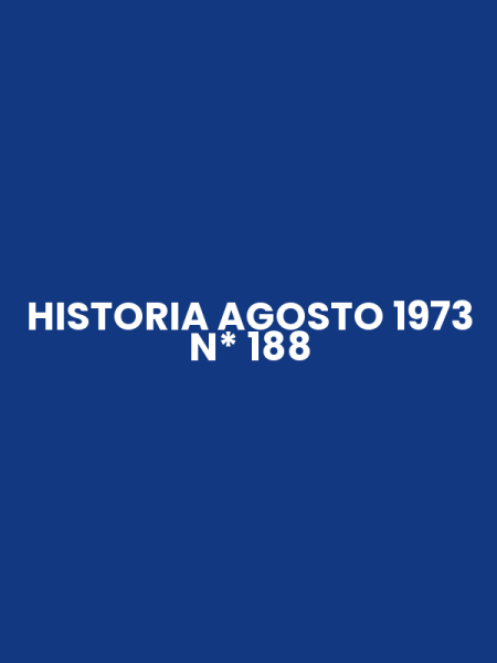 HISTORIA AGOSTO 1973 N* 188