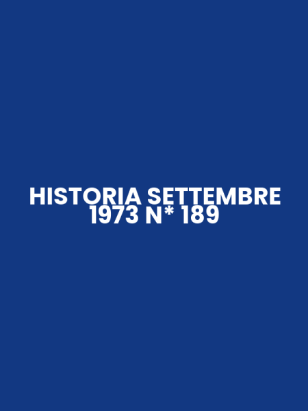 HISTORIA SETTEMBRE 1973 N* 189