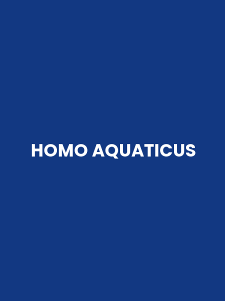 HOMO AQUATICUS