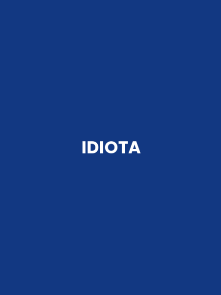 IDIOTA
