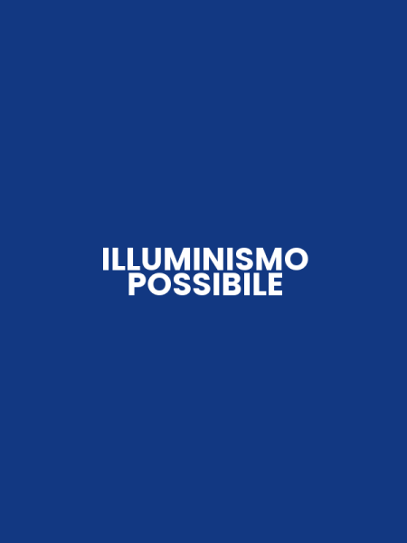 ILLUMINISMO POSSIBILE
