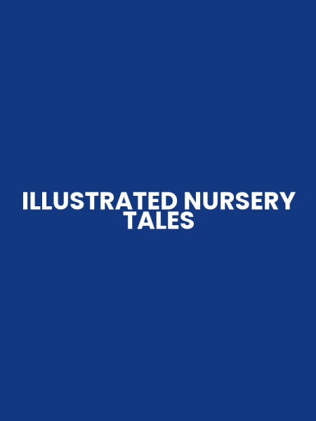 ILLUSTRATED NURSERY TALES
