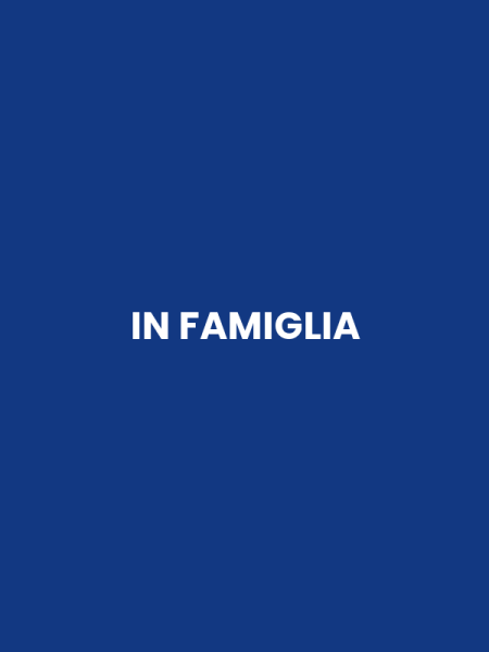 IN FAMIGLIA
