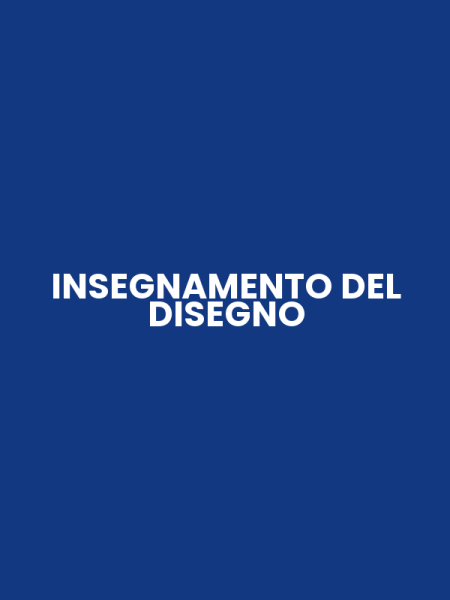 INSEGNAMENTO DEL DISEGNO