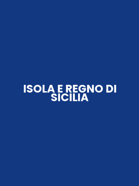 ISOLA E REGNO DI SICILIA